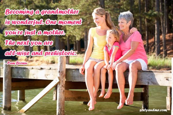 Grandmother quotes - becoming a grandmother is wonderful